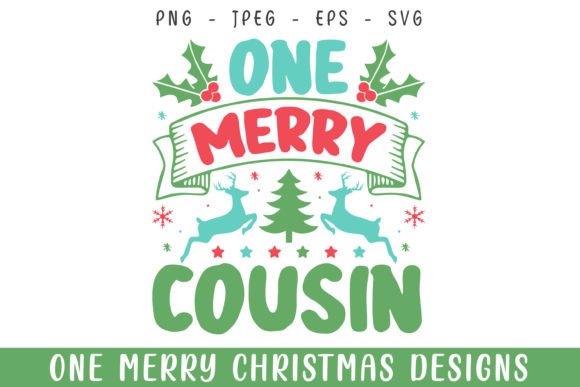 One Merry Cousin Christmas Decorative Graphics for Crafts