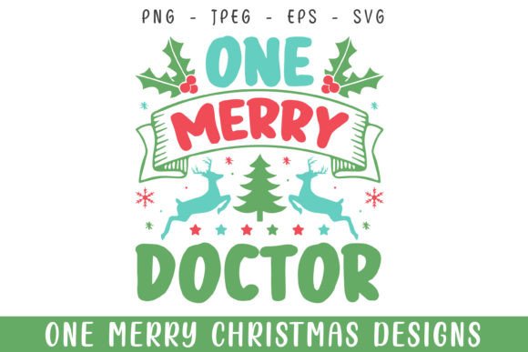 One Merry Doctor Christmas Graphics for Crafts