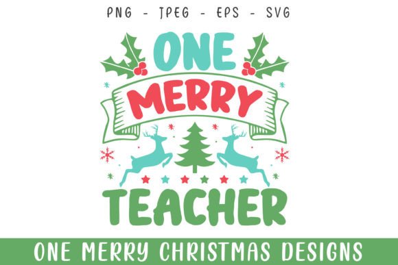 One Merry Teacher Christmas Graphics for Crafts
