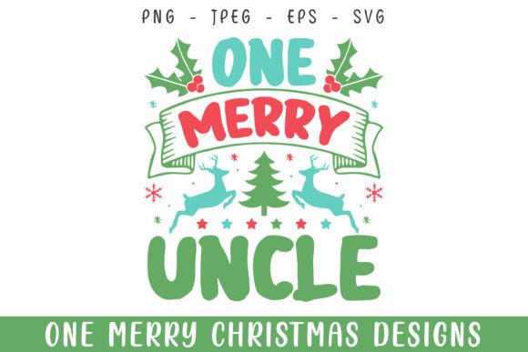 One Merry Uncle Christmas Decorative Svg Graphics & Crafts